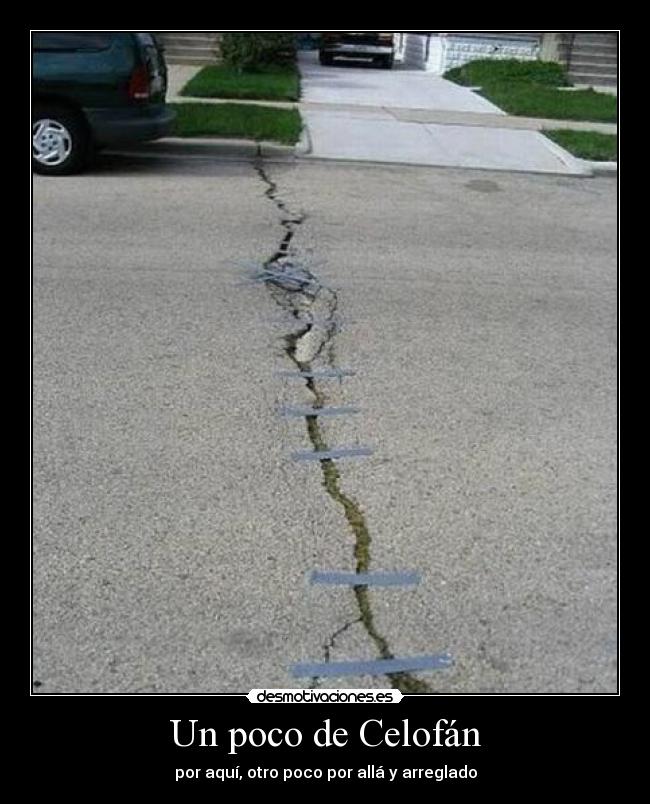 Un poco de Celofán - por aquí, otro poco por allá y arreglado