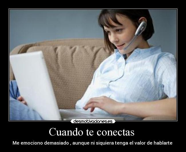 Cuando te conectas  - 