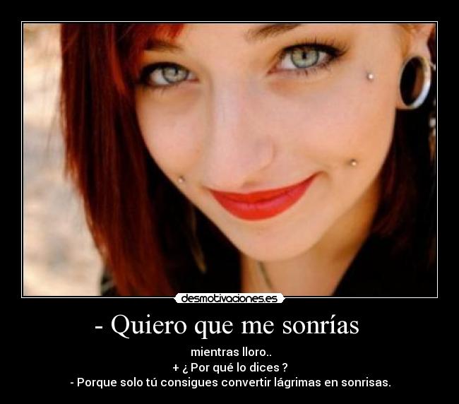 - Quiero que me sonrías  - 