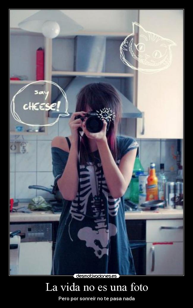 La vida no es una foto -