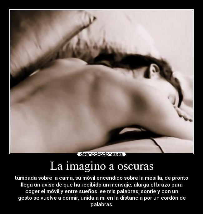 La imagino a oscuras -