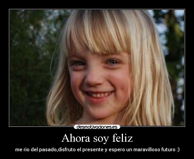 Ahora soy feliz - 