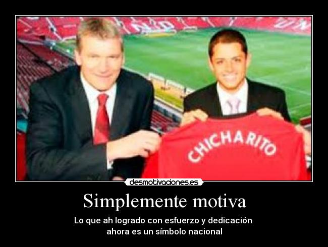 Simplemente motiva - Lo que ah logrado con esfuerzo y dedicación
ahora es un símbolo nacional