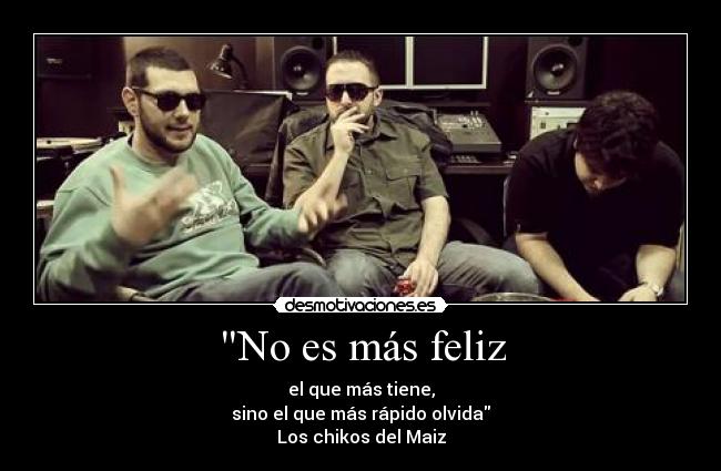 carteles feliz olvida chikos maiz desmotivaciones