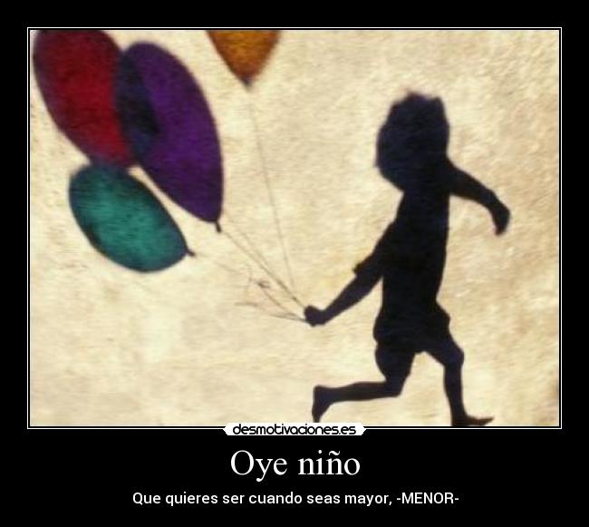 Oye niño -