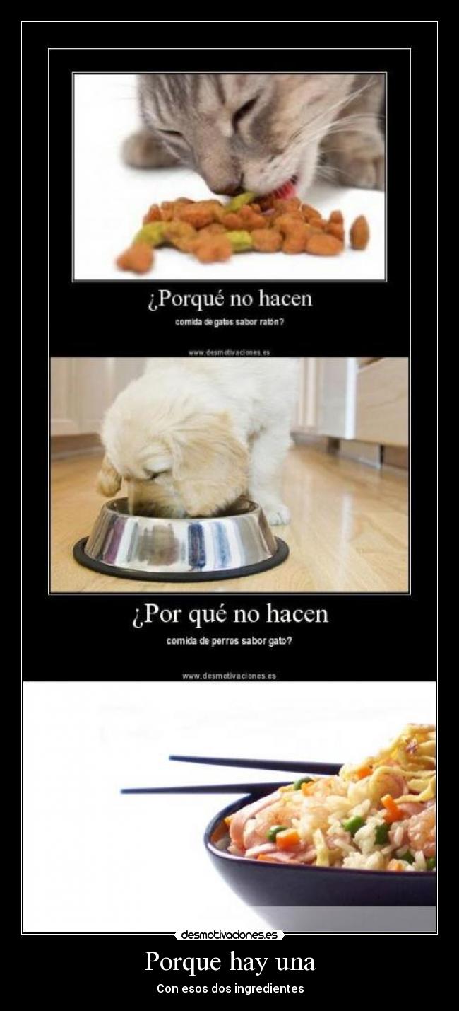 Porque hay una - Con esos dos ingredientes