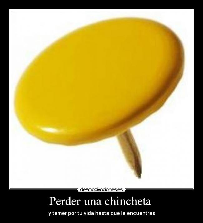 Perder una chincheta  - 