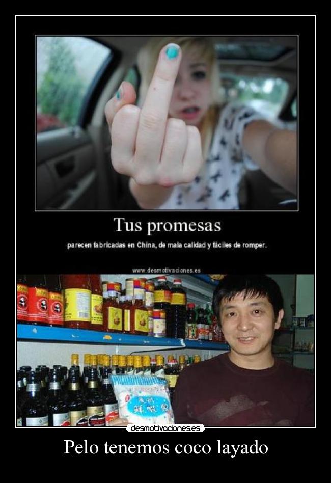 Pelo tenemos coco layado -