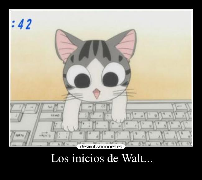 Los inicios de Walt... -