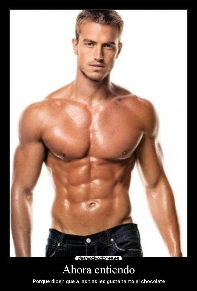 Ahora entiendo - Porque dicen que a las tias les gusta tanto el chocolate