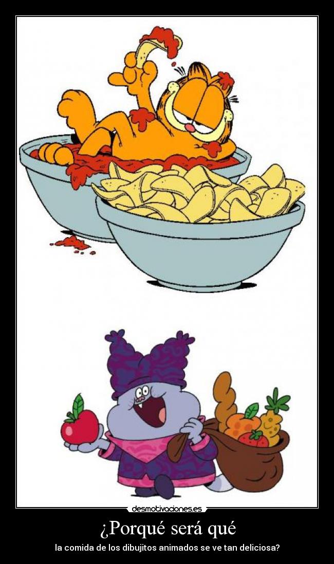 ¿Porqué será qué - la comida de los dibujitos animados se ve tan deliciosa?