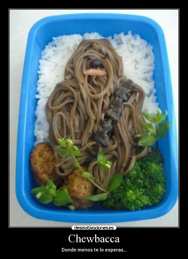Chewbacca - Donde menos te lo esperas...