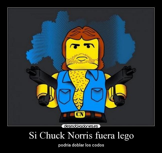 carteles chuck norris lego desmotivaciones