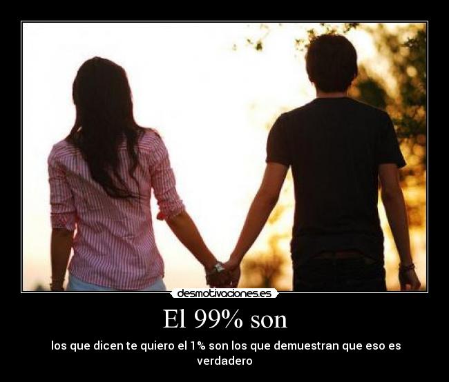 El 99% son - 