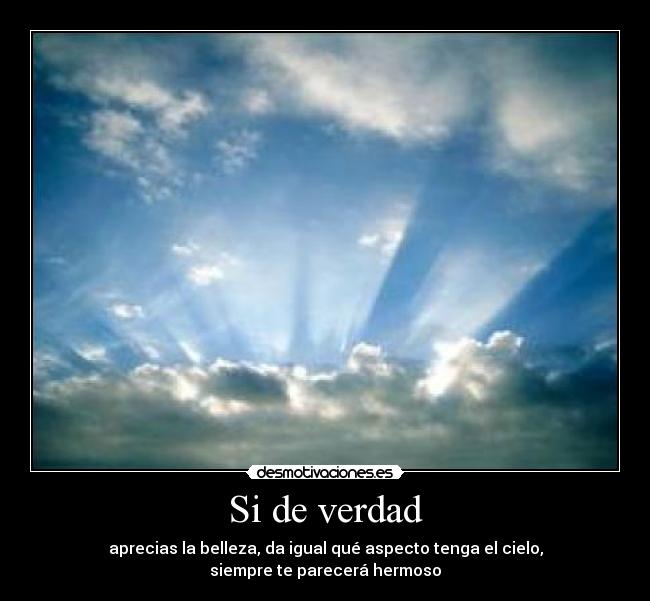 Si de verdad -