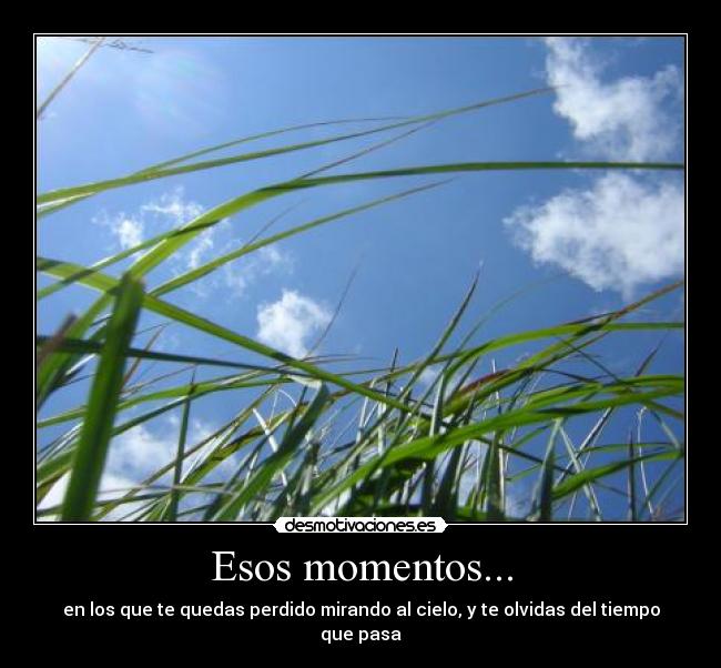 Esos momentos... - 