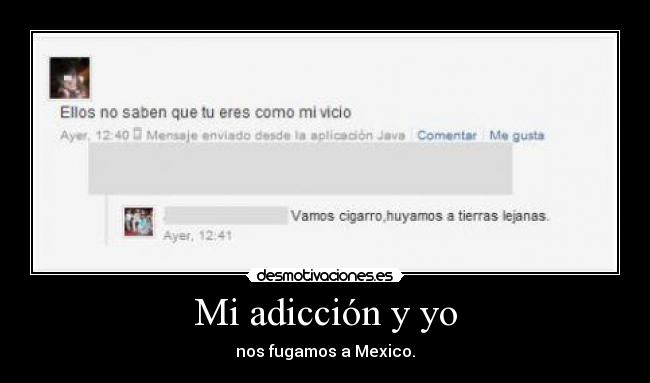 Mi adicción y yo -