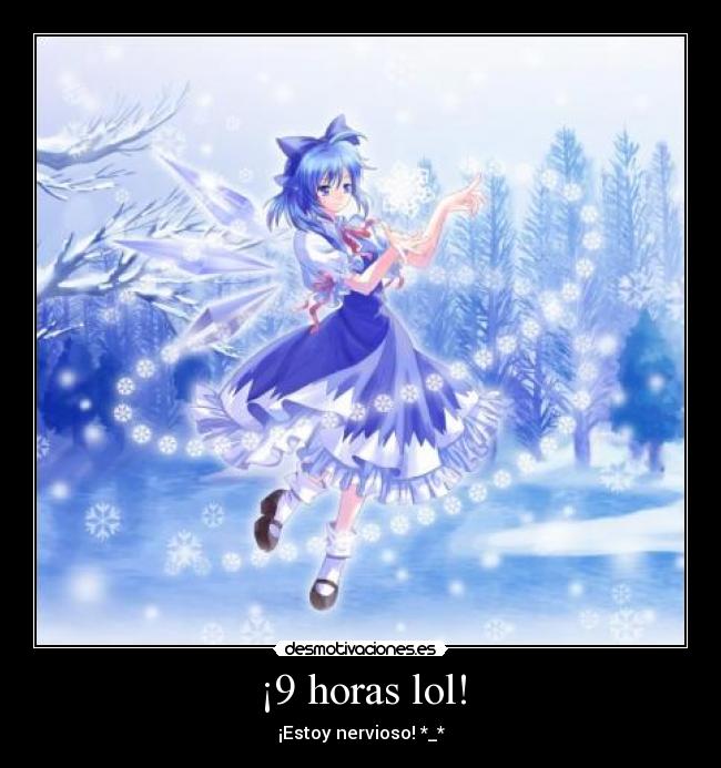 ¡9 horas lol! - 