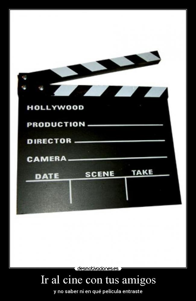 Ir al cine con tus amigos - 