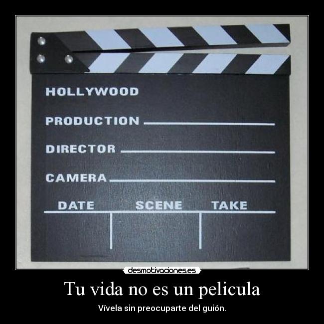 Tu vida no es un pelicula -