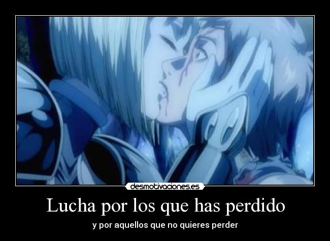 Lucha por los que has perdido - 