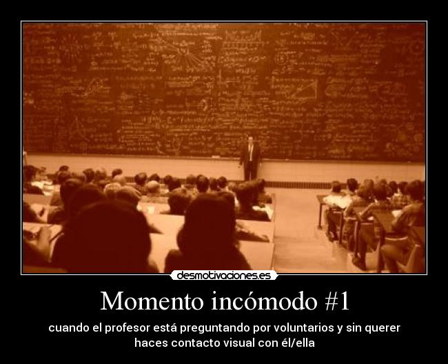 Momento incómodo #1 -