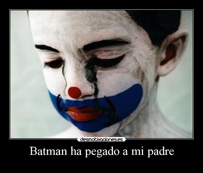 Batman ha pegado a mi padre -