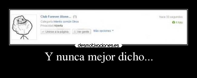 Y nunca mejor dicho... -