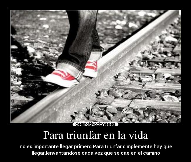 Para triunfar en la vida -