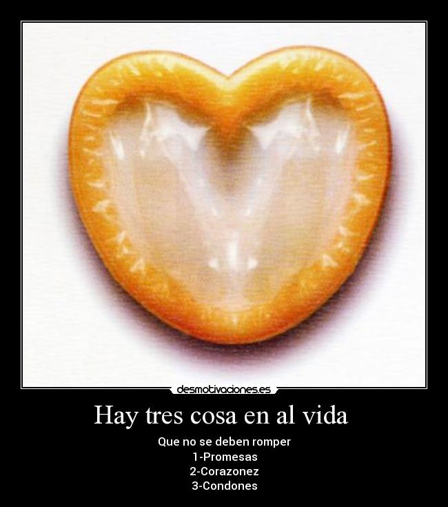 carteles vida verdadsilasrompeshabraconsequenciascondonescoraconespromesas desmotivaciones