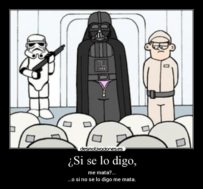 ¿Si se lo digo, - 