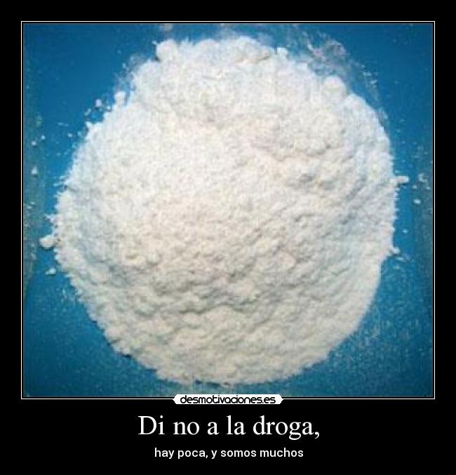 Di no a la droga, -