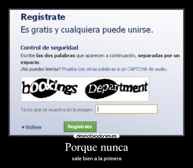 Porque nunca - sale bien a la primera