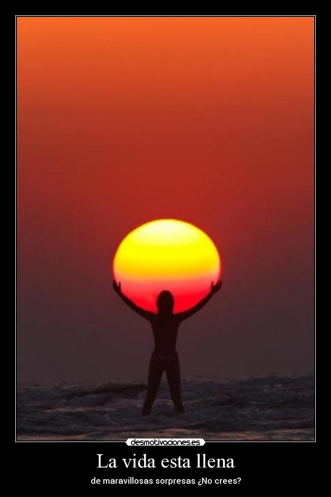 La vida esta llena -