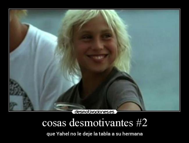 cosas desmotivantes #2 -