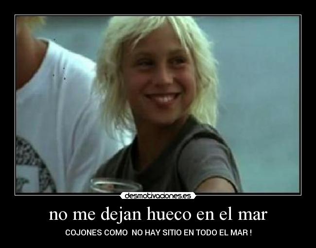 no me dejan hueco en el mar -