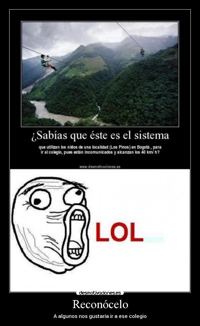 Reconócelo - A algunos nos gustaría ir a ese colegio