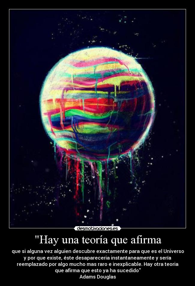 carteles principio creo universo eso hizo que enfadara mucha gente feline desmotivaciones