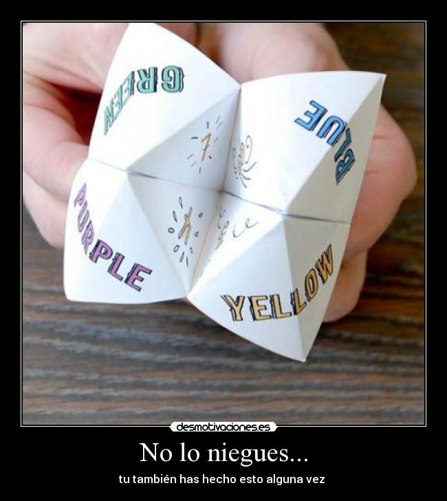No lo niegues... -