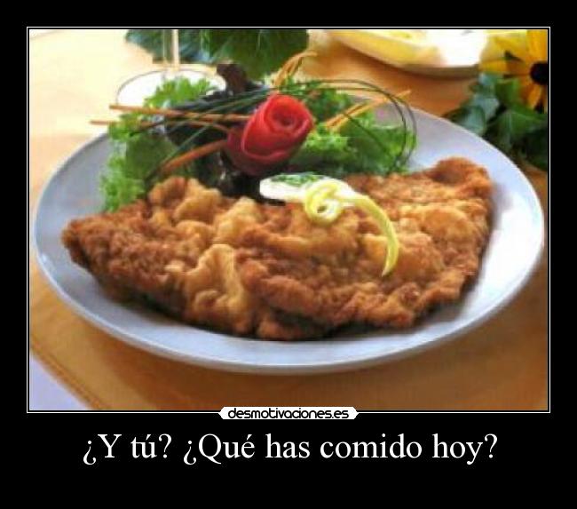 ¿Y tú? ¿Qué has comido hoy? - 