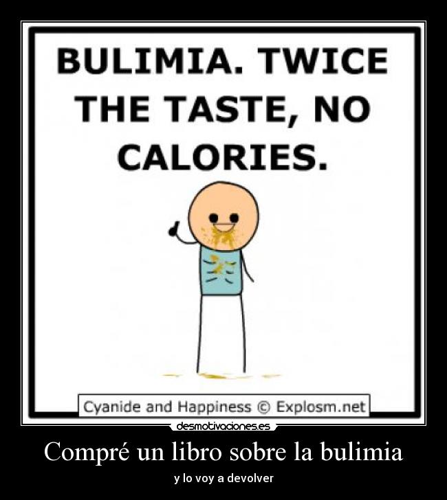 Compré un libro sobre la bulimia - y lo voy a devolver
