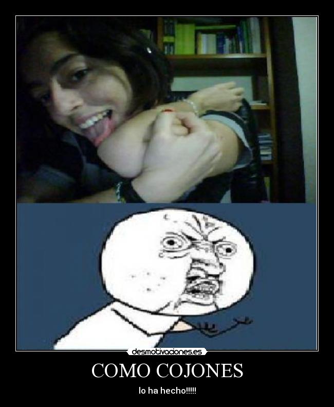 COMO COJONES - lo ha hecho!!!!!