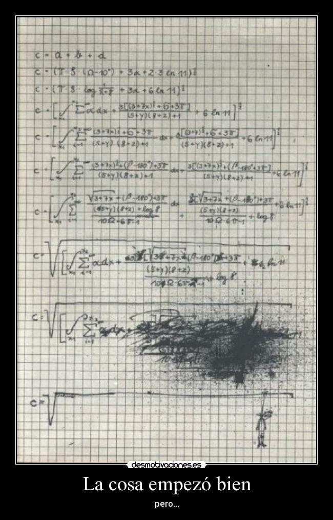 La cosa empezó bien - pero...