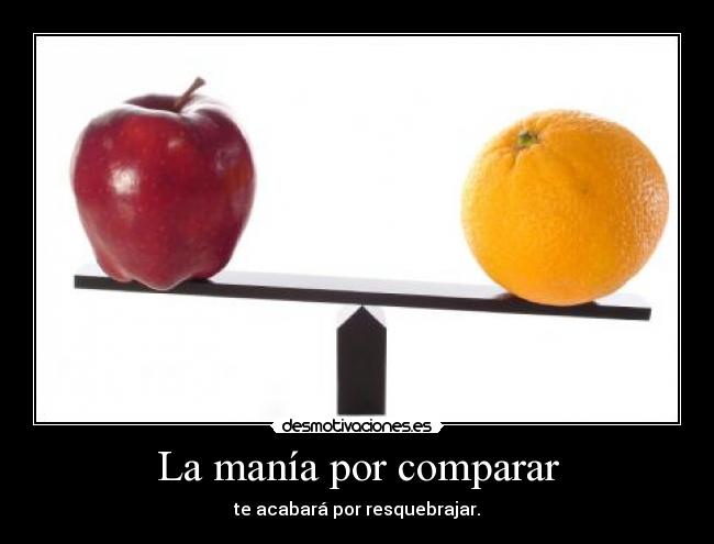 La manía por comparar -
