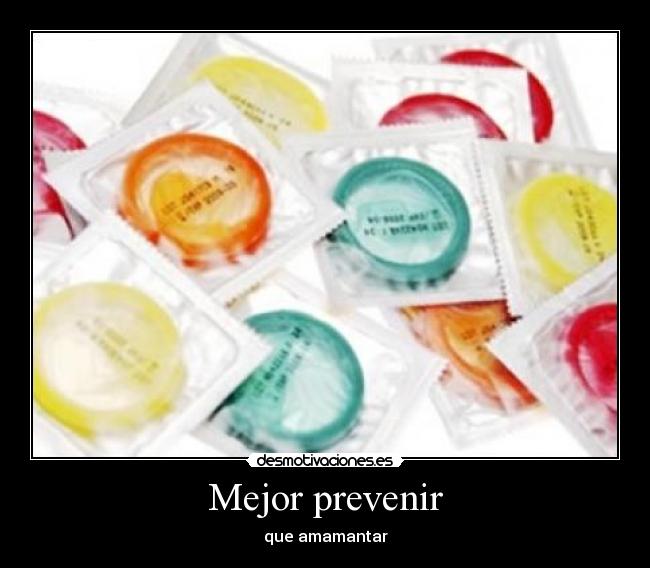Mejor prevenir - que amamantar