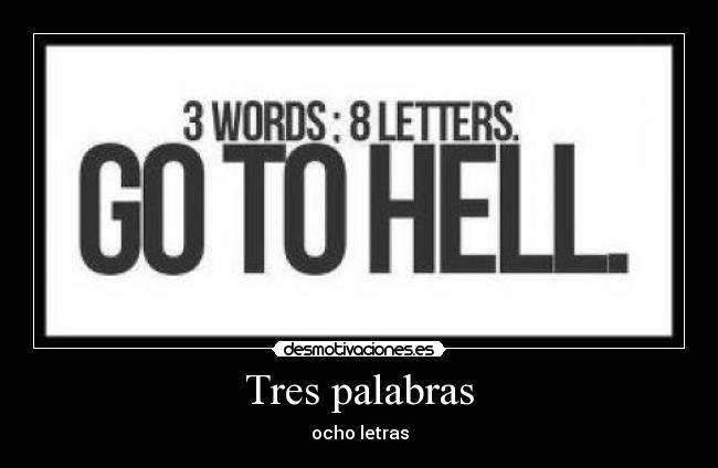 Tres palabras - ocho letras