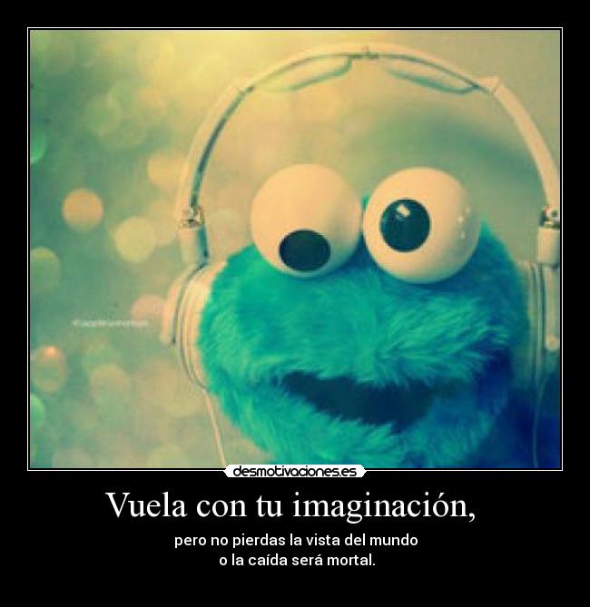 Vuela con tu imaginación,  - 