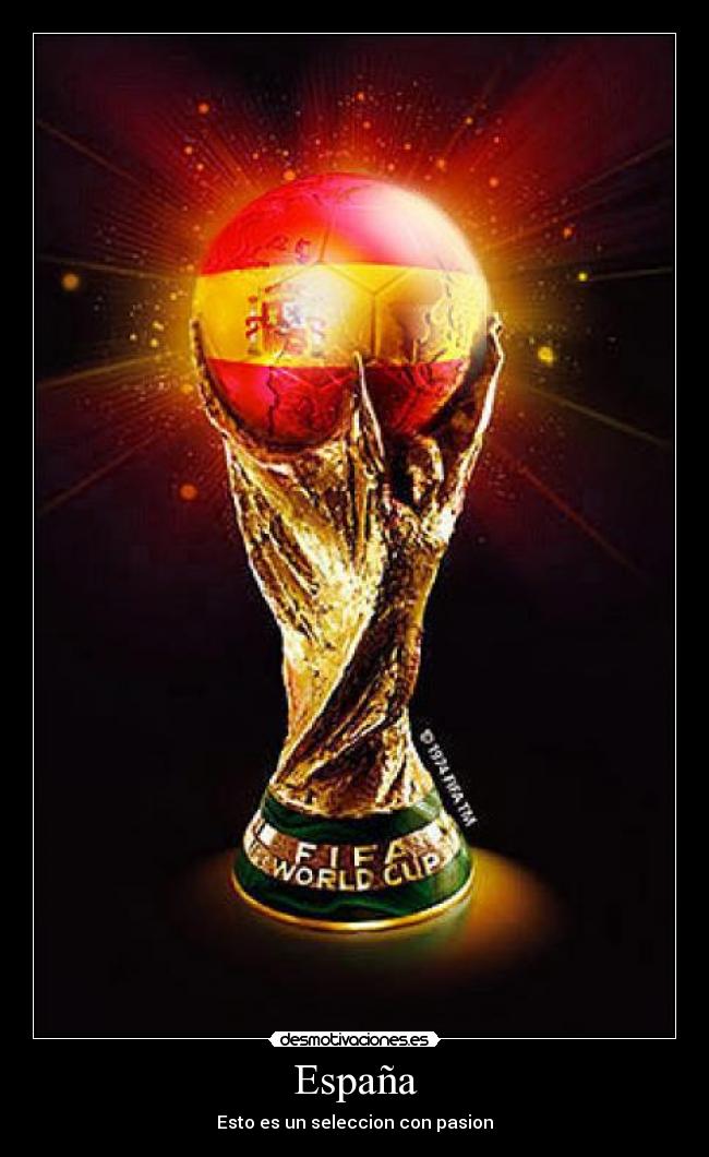 España - Esto es un seleccion con pasion