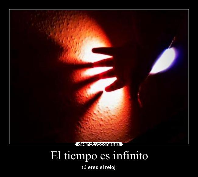 El tiempo es infinito -