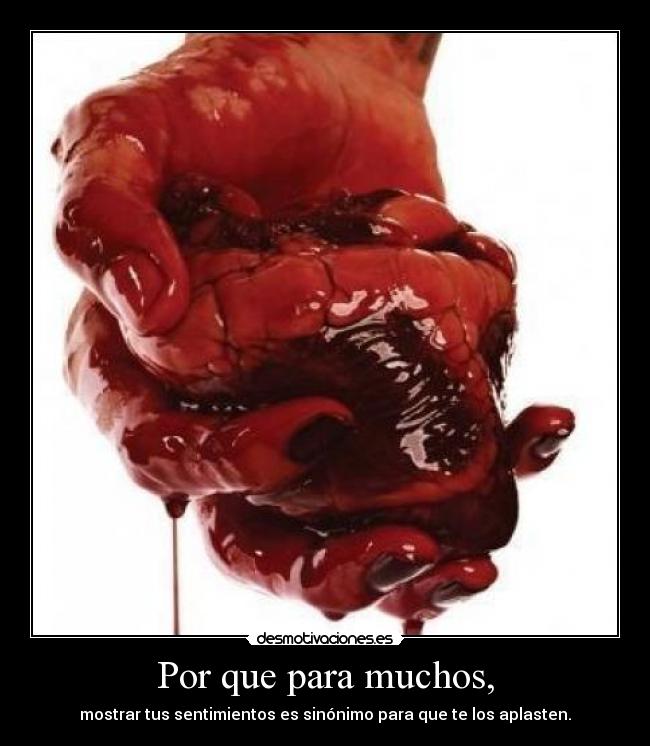 Por que para muchos, -